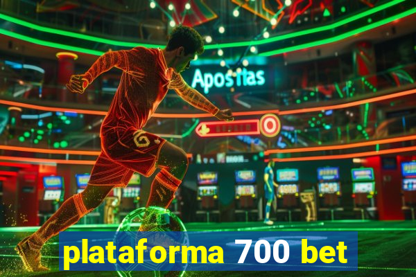 plataforma 700 bet